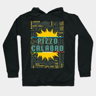 Wordart: Pizzo Calabro Hoodie